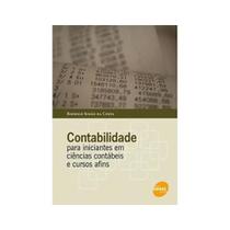 Contabilidade Para Iniciantes Em Cienias Contabeis E Cursos Afins - NOVO