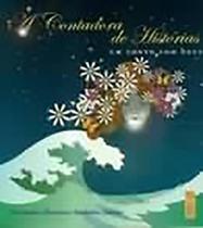 Contadora de histórias, a: um conto com deus Contadora de histórias, a: um conto com deus