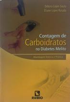 Contagem de carboidratos no diabetes melito - abordagem teorica e pratica - LIVRARIA E EDITORA RUBIO LTDA