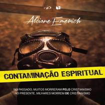 Contaminação Espiritual - Alcione Emerich - JOCUM Contaminação Espiritual - Alcione Emerich - JOCUM