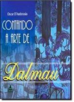 Contando a Arte de Dalmau - NOOVHA AMERICA Contando a Arte de Dalmau - NOOVHA AMERICA