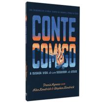 Conte Comigo Travis Agnew com Alex Kendrick & Kendrick