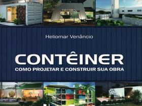 Contêiner: como projetar e construir sua obra