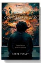 Contemplação: Desvelando o mistério da arte