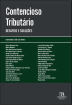 Contencioso Tributário - Desafios E Soluções