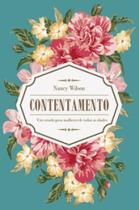 Contentamento: Um estudo para mulheres de todas as idades - Editora Trinitas