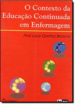 Contexto da Educação Continuada Em Enfermagem O