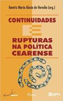 Continuidades E Rupturas Na Politica Cearense - PONTES Continuidades E Rupturas Na Politica Cearense - PONTES