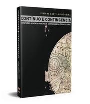 Contínuo econtingência: estrutura e alçada da lei de continuidade na lógica de Leibniz - KOTTER