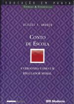 Conto De Escola - A Vergonha Como Um Regulador Moral - Unicamp