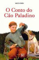 Conto do cao paladino, o - EDIFURB Conto do cao paladino, o - EDIFURB