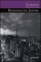 Contos antologicos de roniwalter jatoba - NOVA ALEXANDRIA