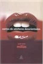 Contos De Adúlteros Desorienta Contos De Adúlteros Desorienta