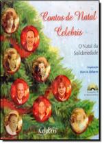Contos de Natal: O Natal da Solidariedade - Acompanha Cd Rom Contos de Natal: O Natal da Solidariedade - Acompanha Cd Rom