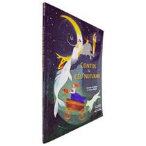 Contos do Céu Noturno: Histórias de Estrelas de Todo o Mundo Recontado por Corinna Keefe Contos do Céu Noturno: Histórias de Estrelas de Todo o Mundo Recontado por Corinna Keefe