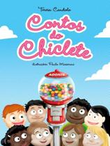 Contos do chiclete - ADONIS