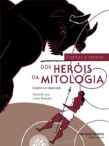 Contos e lendas dos heróis da mitologia