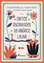 Contos Encantados Da America Latina Contos Encantados Da America Latina