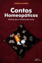Contos Homeopaticos - Estorias Que A Historia Nao Conta - 1 Contos Homeopaticos - Estorias Que A Historia Nao Conta - 1