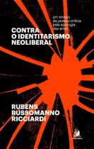 Contra o Identitarismo Neoliberal - ContraCorrente