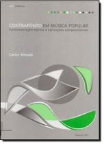 Contraponto em Música Popular: Fundamentação Teórica e Aplicações Composicionais - Ufrj