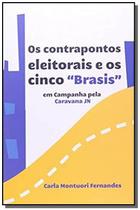 Contrapontos eleitorais e os cinco brasis - em cam