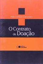 Contrato de Doação, O - SARAIVA (JURIDICOS) - GRUPO GEN Contrato de Doação, O - SARAIVA (JURIDICOS) - GRUPO GEN