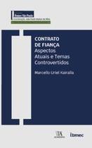 Contrato de Fiança: Aspectos Contratuais e Temas Controvertidos - Almedina Brasil