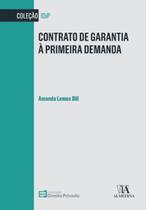 Contrato de garantia à primeira demanda - ALMEDINA BRASIL