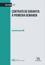 Contrato de Garantia à Primeria Demanda - 01Ed/22 - ALMEDINA