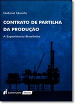 Contrato de Partilha da Produção: A Experiência Brasileira
