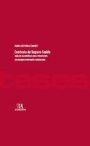 Contrato de seguro-saúde: análise sob perspectiva dos regimes português e brasileiro - ALMEDINA BRASIL Contrato de seguro-saúde: análise sob perspectiva dos regimes português e brasileiro - ALMEDINA BRASIL