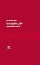 Contrato de Seguro-Saúde: Análise sob Perspectiva dos Regimes Português e Brasileiro - Almedina Brasil
