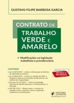 Contrato de trabalho verde e amarelo: modificações na legislação trabalhista e previdenciária - Contrato de trabalho verde e amarelo: modificações na legislação trabalhista e previdenciária -