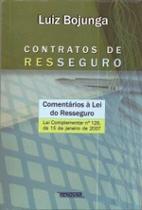 Contratos de resseguro: comentários à lei do resseguro - Lei complementar n 126, de 15 de janeiro de 2007 Contratos de resseguro: comentários à lei do resseguro - Lei complementar n 126, de 15 de janeiro de 2007