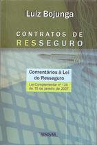 Contratos de Resseguro: Comentários à Lei do Resseguro - Lei Complementar N Contratos de Resseguro: Comentários à Lei do Resseguro - Lei Complementar N
