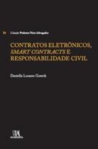 Contratos Eletrônicos, Smart Contracts e Responsabilidade Civil - Almedina Brasil