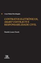 Contratos eletrônicos, smart contracts e responsabilidade civil