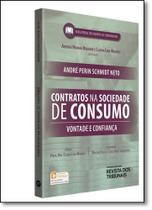 Contratos na Sociedade de Consumo: Vontade e Confiança - REVISTA DOS TRIBUNAIS