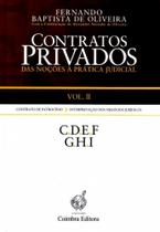 Contratos Privados. das Noções À Prática Judicial Vol. II - Coimbra