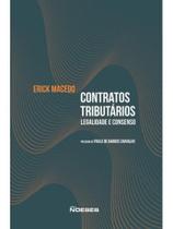 Contratos tributários - legalidade e consenso - 2025 Contratos tributários - legalidade e consenso - 2025