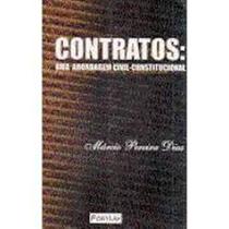Contratos uma abordagem civil constitucional - FORTIUM Contratos uma abordagem civil constitucional - FORTIUM