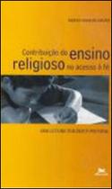 Contribuição do Ensino Religioso no Acesso à Fé. Uma Leitura Teológico-Pastoral. Transversalidades - LOYOLA