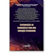Contribuições da Neurociência Para Uma Educação Integradora - WAK