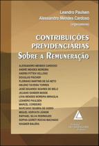 Contribuiçoes previdenciarias sobre a remuneraçao