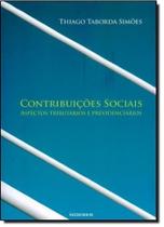 Contribuições Sociais: Aspectos Tributários e Previdenciários - NOESES