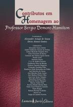 Contributos em Homenagem ao Professor Sergio Demoro Hamilton