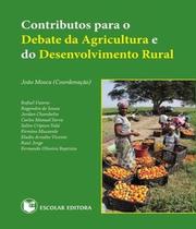 Contributos para o debate da agricultura e do desenvolvimento rural
