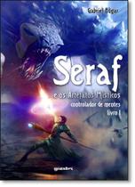 Controlador de Mentes - Vol.1 - Série Seraf e os Artefatos Místicos