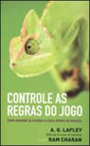 Controle as regras do jogo - como aumentar as receitas e o lucro atraves da inovaçao